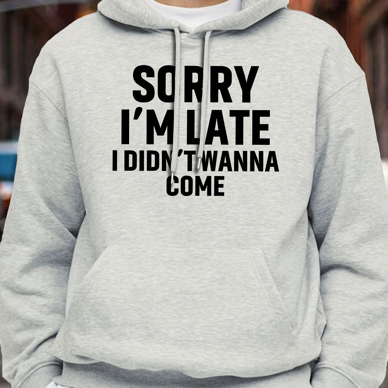 Casual Long Sleeve Hoodies - Sorry I'm Late I Didn't Wanna Come Print Kangaroo Pocket Hoodie - Pullover Sweatshirt for Men, Fall Winter Clothing